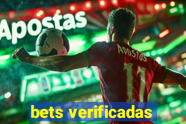 bets verificadas